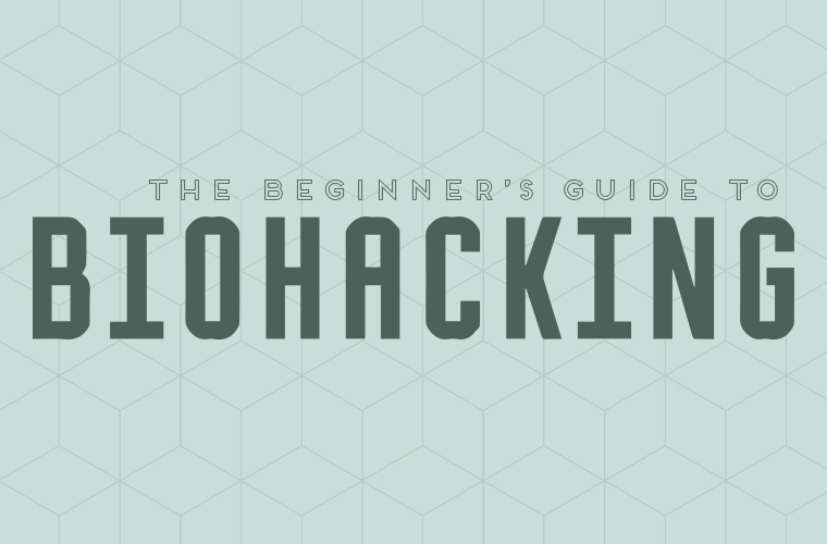 The Beginner’s Guide to Biohacking – Well+Good